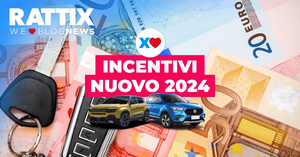 Incentivi auto 2024 come sono e quando partono? Rattix Ratti Auto